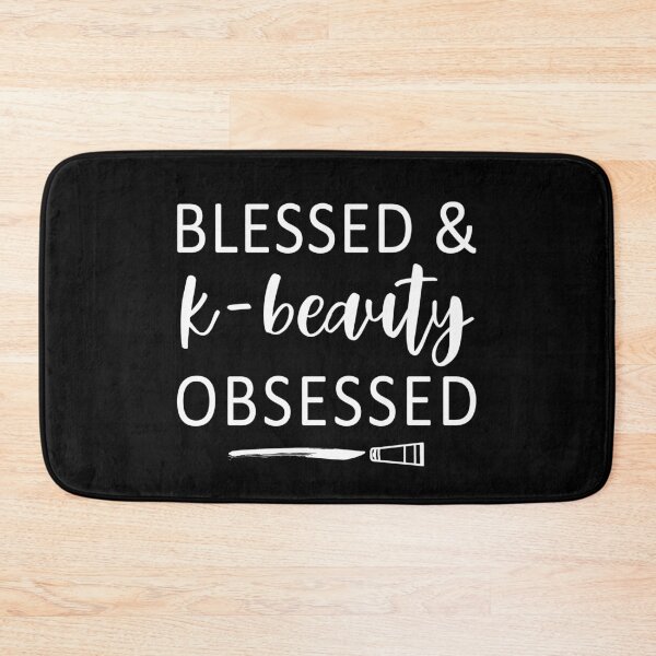 Item preview, Blessed and K-Beauty Obsessed designed and sold by DOLCEINDIGO.