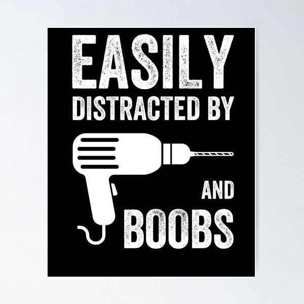 Item preview, Easily Distracted By Drills and Boobs Funny Masculine T-shirt For Men Men's Humor Mechanic designed and sold by Cloudlia.