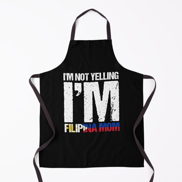 Item preview, I'm Not Yelling I'm Filipina Mom Filipino Flag Pinay Nanay designed and sold by Nessshirts.