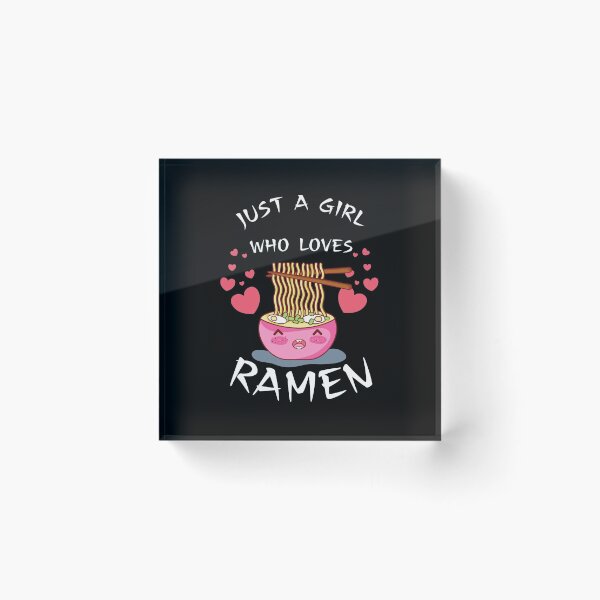 Item preview, just a girls who loves ramen designed and sold by Bizarro23.