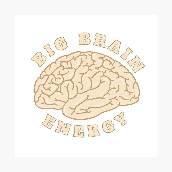 Item preview, Big Brain Energy designed and sold by lifeinmedicine.