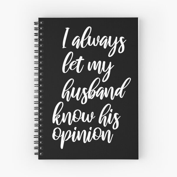 Item preview, I always let my husband know his opinion, Funny, gift for wife to husband designed and sold by adjamine.