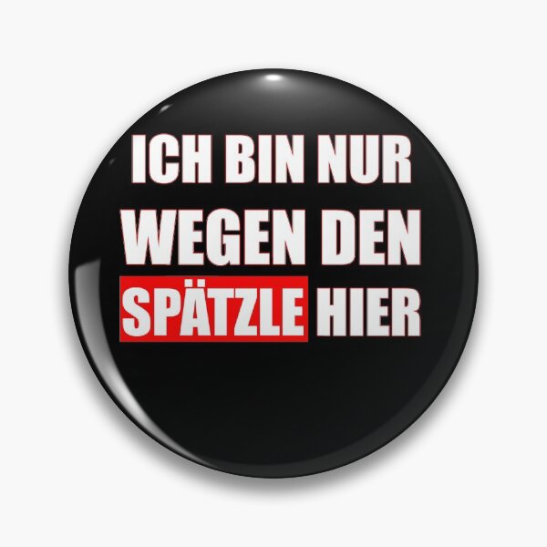 Item preview, I'm Only Here For The Spaetzle - Swabia designed and sold by Schwaben Designs.