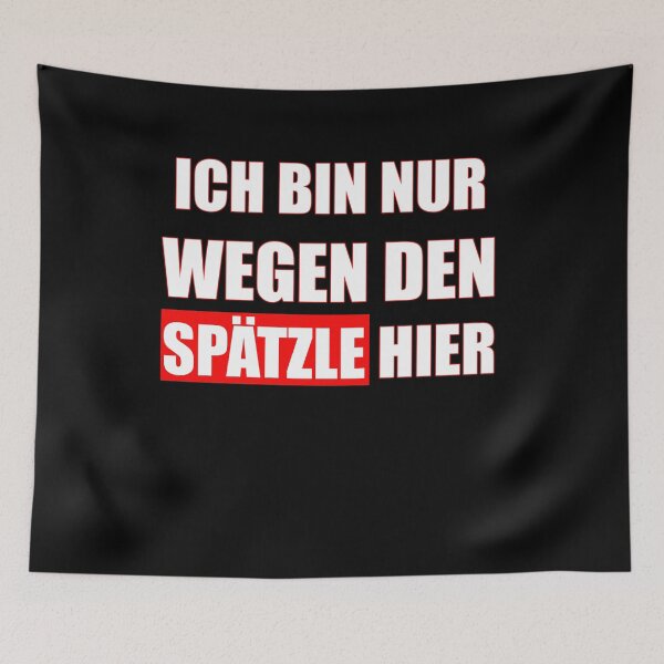 Item preview, I'm Only Here For The Spaetzle - Swabia designed and sold by Schwaben Designs.