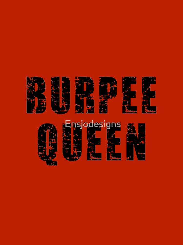 "Burpee Queen Burpees Workout Design" Poster by Ensjodesigns Redbubble