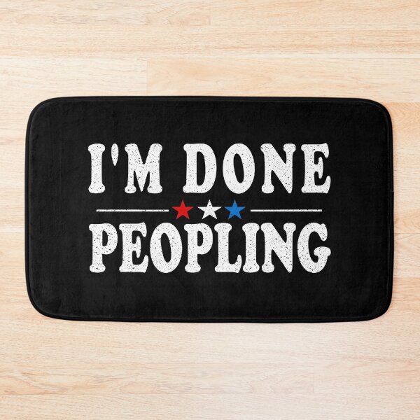 Item preview, Im Done Peopling - Gift designed and sold by Imadovic.