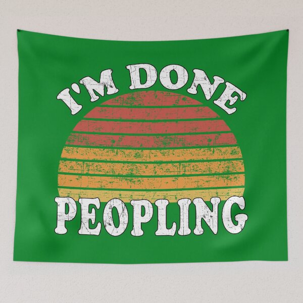 Item preview, Im Done Peopling - Gift designed and sold by Imadovic.
