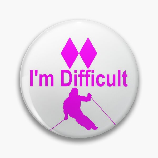 Item preview, I'm Difficult Double Black Diamond Skiier - Pink designed and sold by lindsey-p.
