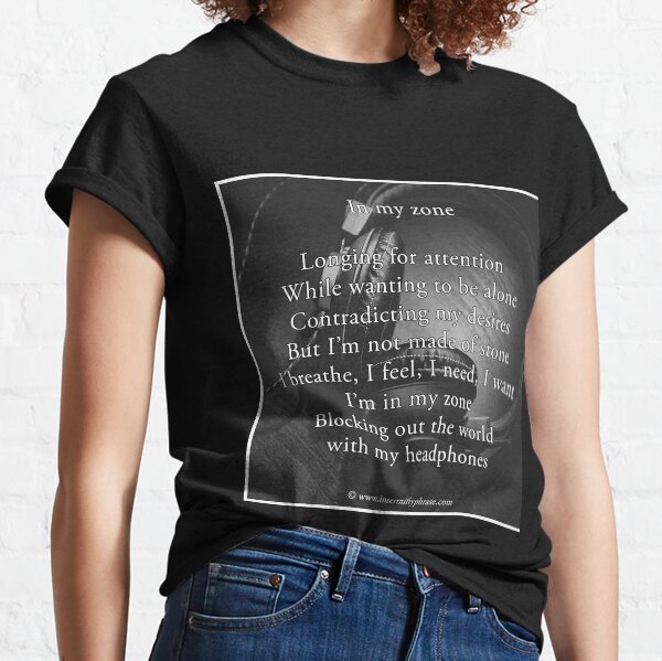 In My Zone Classic T-Shirt