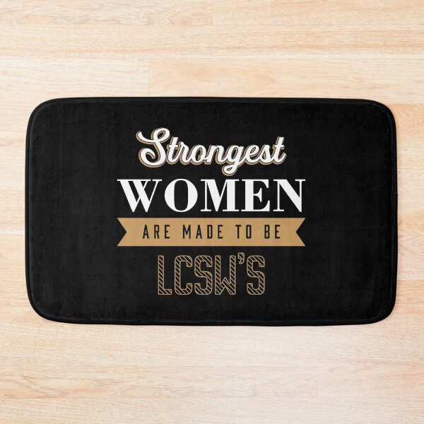 Item preview, Strongest Women LCSW Licensed Clinical Social Worker product designed and sold by jakehughes2015.