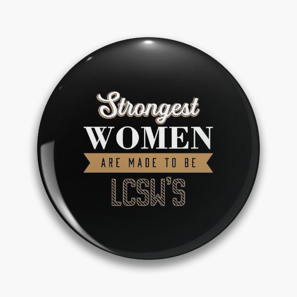 Item preview, Strongest Women LCSW Licensed Clinical Social Worker product designed and sold by jakehughes2015.