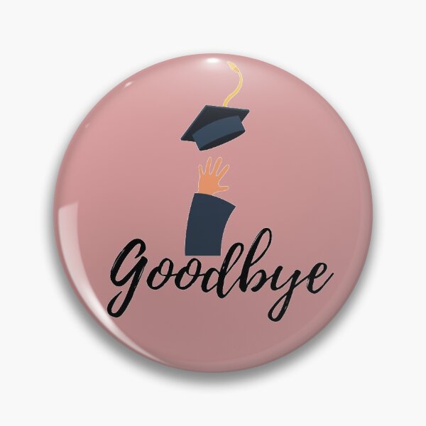 Item preview, Graduation: Goodbye: Education designed and sold by mohamedalso.