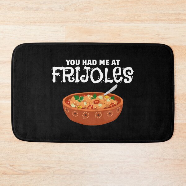 Item preview, Mexico Pride Foodie You Had Me At Frijoles graphic designed and sold by jakehughes2015.