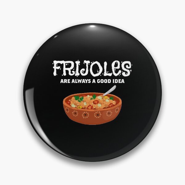 Item preview, Good Idea Mexican Pride Foodie Frijoles product designed and sold by jakehughes2015.