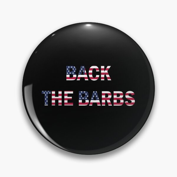 Item preview, BACK THE BARBS  designed and sold by queenso01.