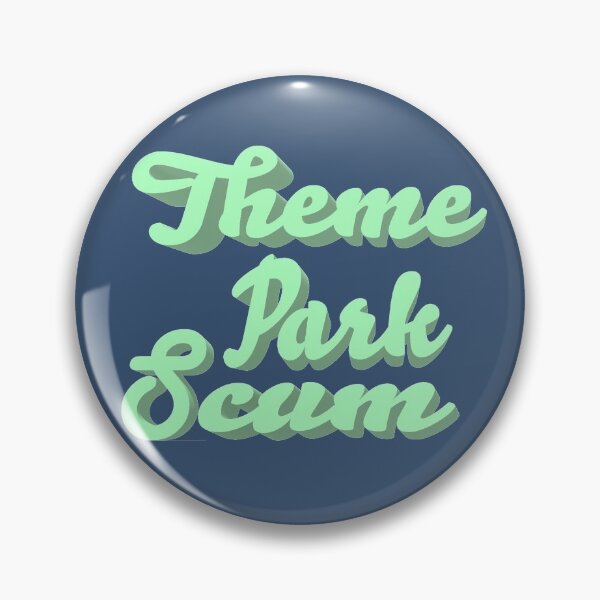 Item preview, Theme Park Scum designed and sold by Duckgirl5450.
