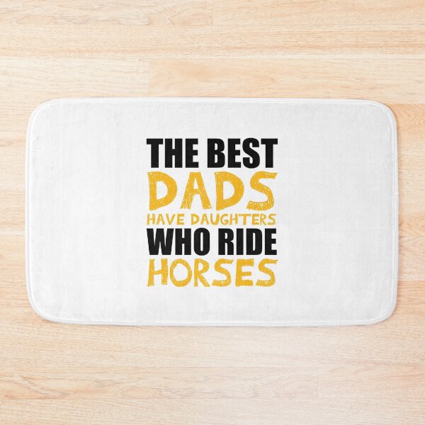 Item preview, The best dads have daughters who ride horses, father's day gift designed and sold by happy gift art.