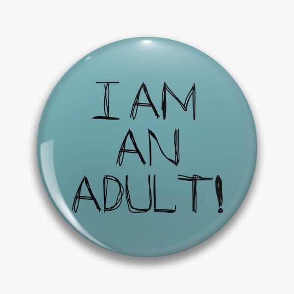 Item preview, I Am An Adult! designed and sold by laugh-out-loud.
