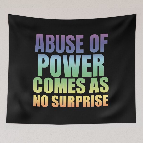 Item preview, Abuse Of Power Comes As No Surprise #4 designed and sold by SnowStore98.