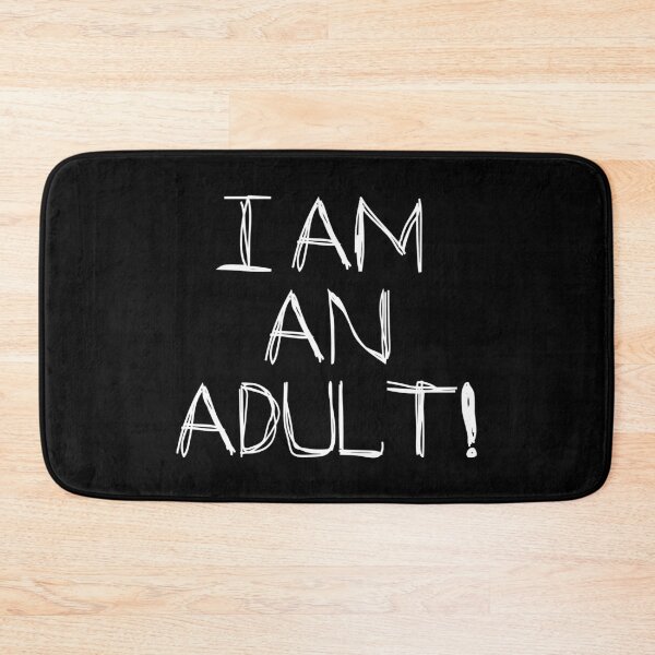 Aperçu de l'œuvre Je suis adulte ! créée et vendue par laugh-out-loud.