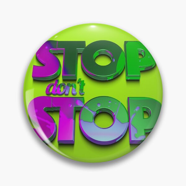 Item preview, Stop dont Stop designed and sold by Klementsen.