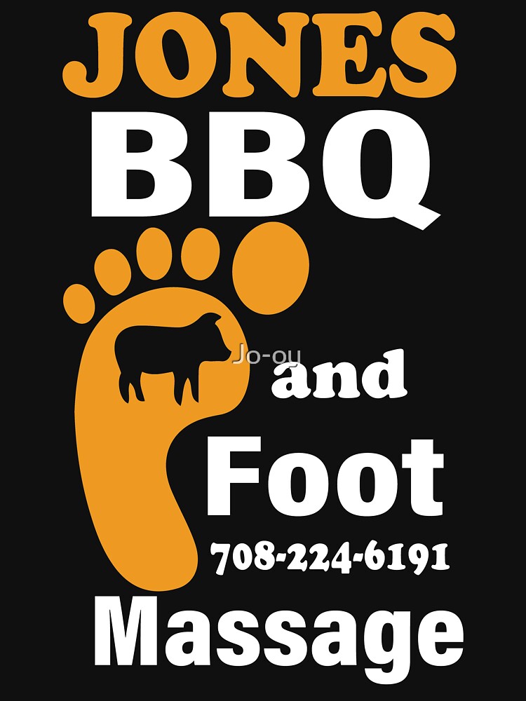 "Jones BBQ and Foot Massage" Tshirt for Sale by Jooy Redbubble