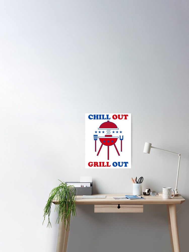 Chill out outlet grill