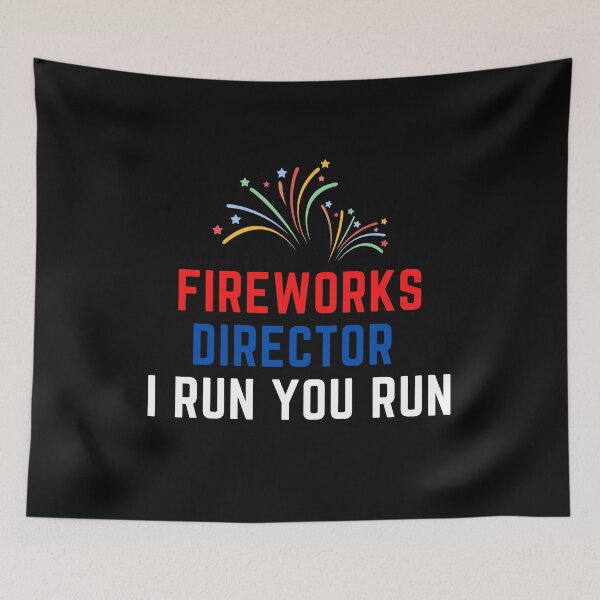 Item preview, Fireworks Director I Run You Run designed and sold by Chanchane Store.
