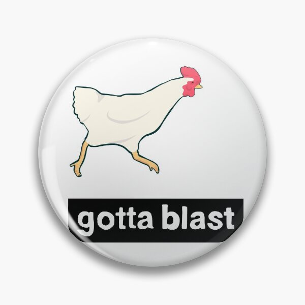 Item preview, Gotta Blast Rooster with white letters designed and sold by lovethehomies.
