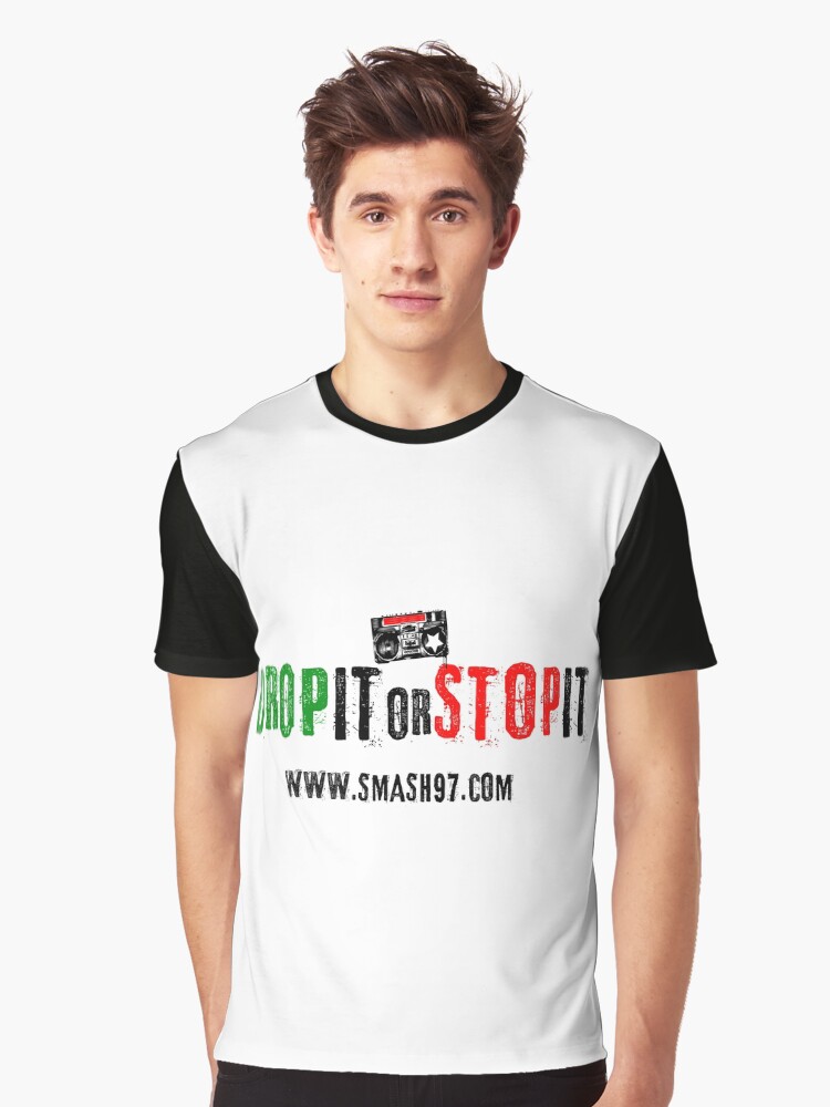 Thumbnail 1 of 5, Graphic T-Shirt, Drop It or Stop It Banner designed and sold by iamtruwealth.