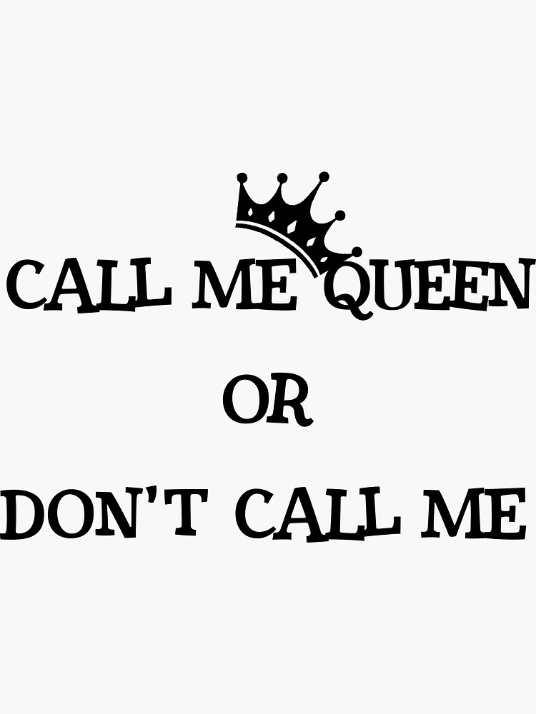 Thumbnail 3 of 3, Sticker, Call Me Queen designed and sold by iamtruwealth.