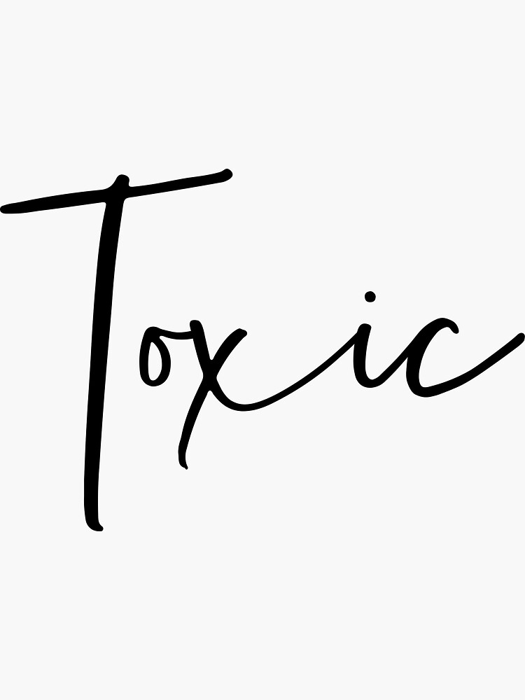 Thumbnail 3 of 3, Sticker, Toxic designed and sold by iamtruwealth.