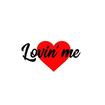 Artwork thumbnail, Lovin' Me by iamtruwealth