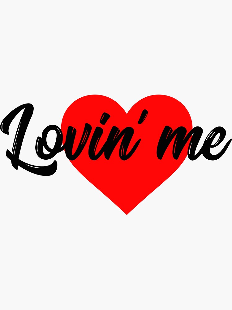 Thumbnail 3 of 3, Sticker, Lovin' Me designed and sold by iamtruwealth.