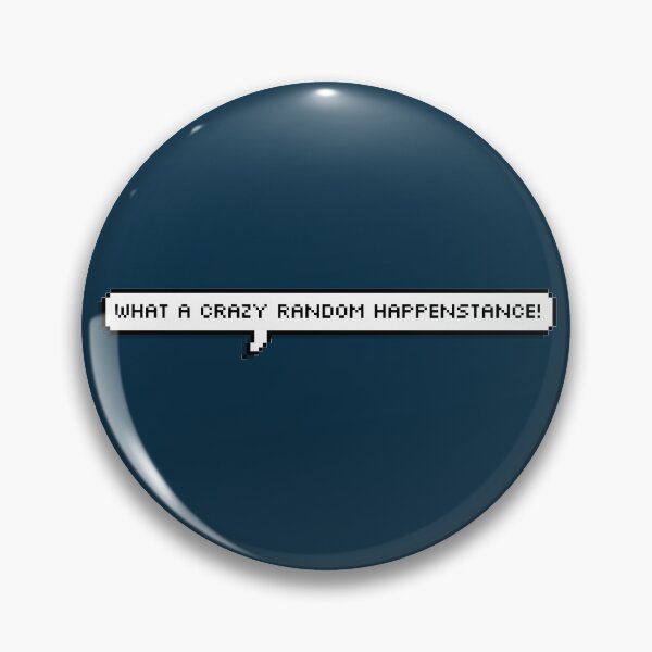 Item preview, What a Crazy Random Happenstance designed and sold by nickelkeep.