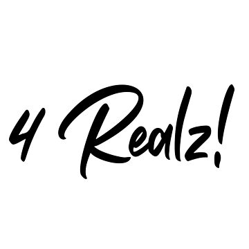 Artwork thumbnail, 4 Realz by iamtruwealth