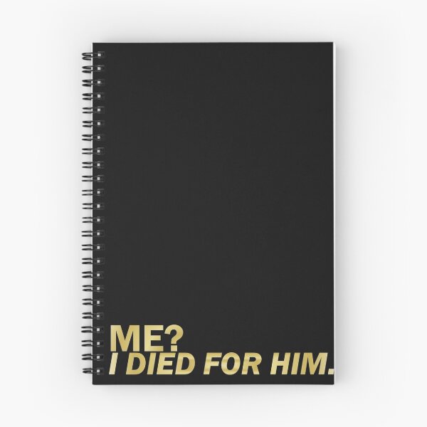 Item preview, Me? I died for him.  designed and sold by marydorotan.