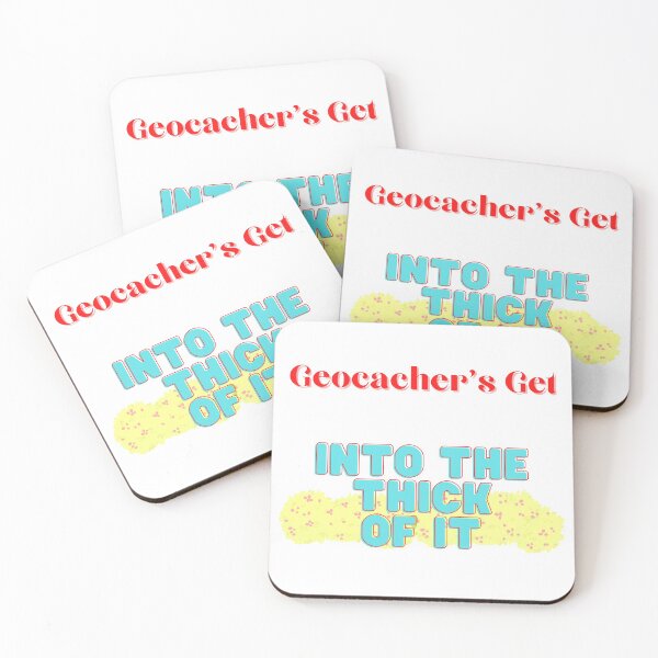 Item preview, Geocacher's Get Into The Thick Of It  designed and sold by GeoTeasters.