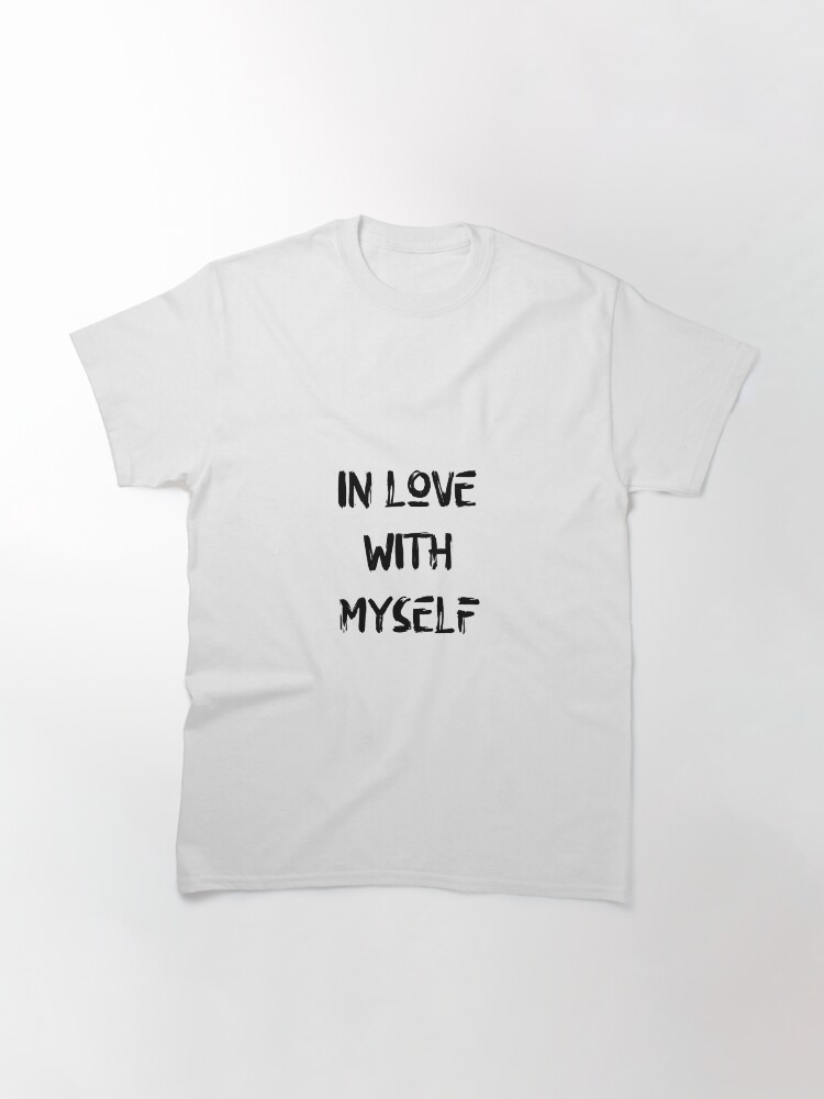 Thumbnail 3 of 7, Classic T-Shirt, In Love With Myself designed and sold by iamtruwealth.