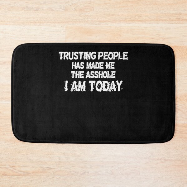 Item preview, Trusting People Has Made Me The Asshole I Am Today Vintage Gift  designed and sold by sheilase.