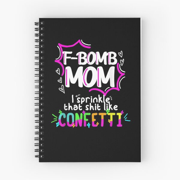 Item preview, F Bomb Mom I Sprinkle That Like Confetti Gift  designed and sold by sheilase.