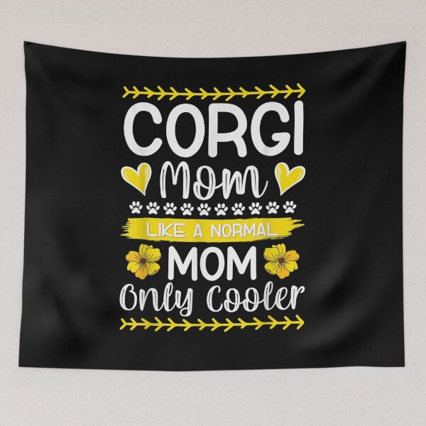 Item preview, Cute Corgi Mom Like A Normal Mom Only Cooler Pet Lovers Gift  designed and sold by sheilase.