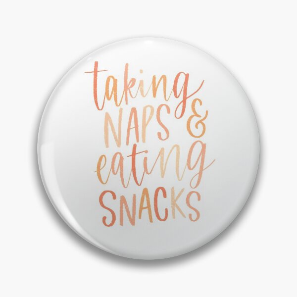 Item preview, Taking Naps and Eating Snacks - Hand Lettered Quote - Peach designed and sold by TheBubblyType.