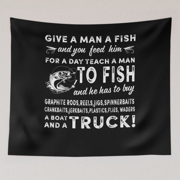 Item preview, Give A Man A Fish And You Feed Him For A Day Gift  designed and sold by sheilase.