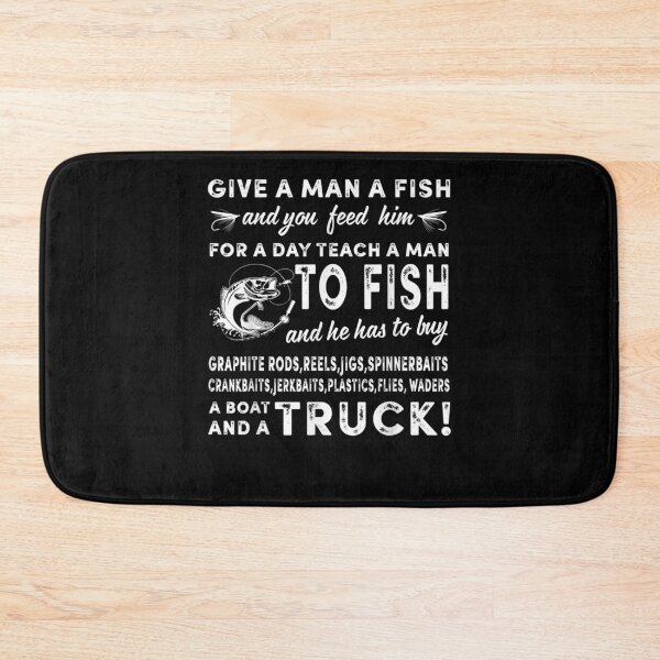 Item preview, Give A Man A Fish And You Feed Him For A Day Gift  designed and sold by sheilase.