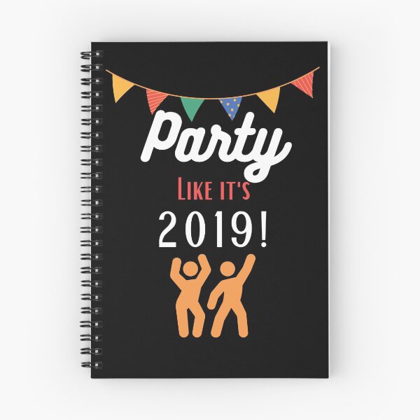 Item preview, Party Like It's 2019! designed and sold by WilmasIsland.