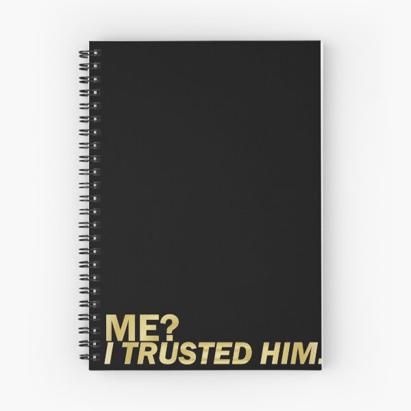 Item preview, Me? I trusted him. designed and sold by marydorotan.