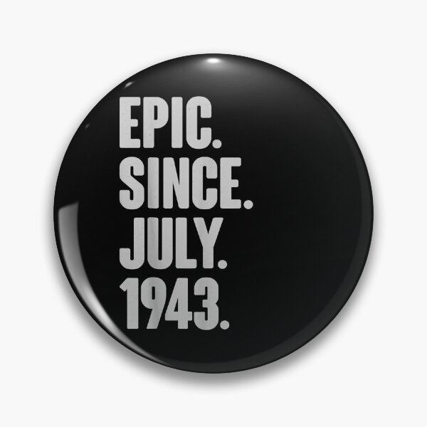 Item preview, Epic Since July 1943 July 78 Birthday Gift For Men Women  designed and sold by sheilase.