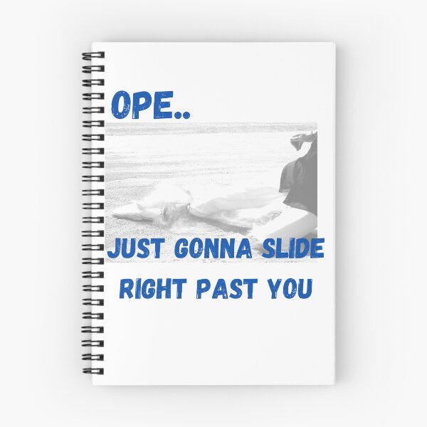 Item preview, Ope... Just Gonna Slide Right Past You designed and sold by GeoTeasters.