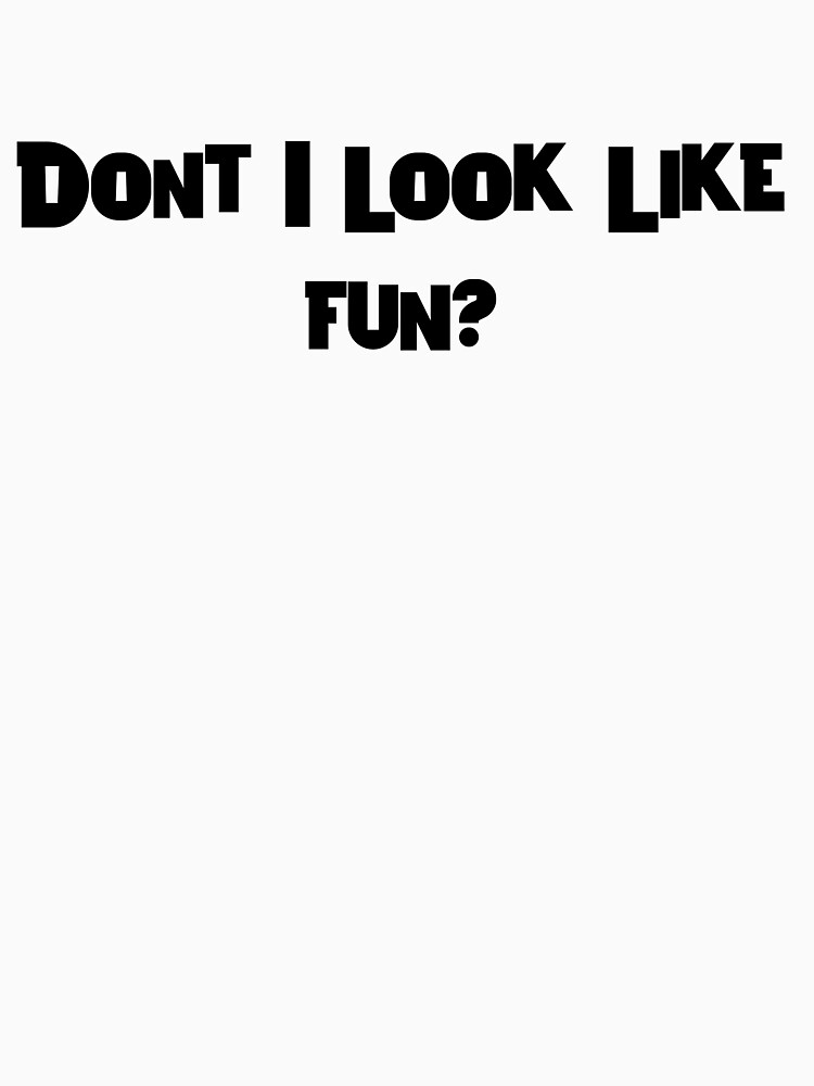 Thumbnail 3 of 3, Baseball ¾ Sleeve T-Shirt, Don't I Look Like Fun? designed and sold by iamtruwealth.